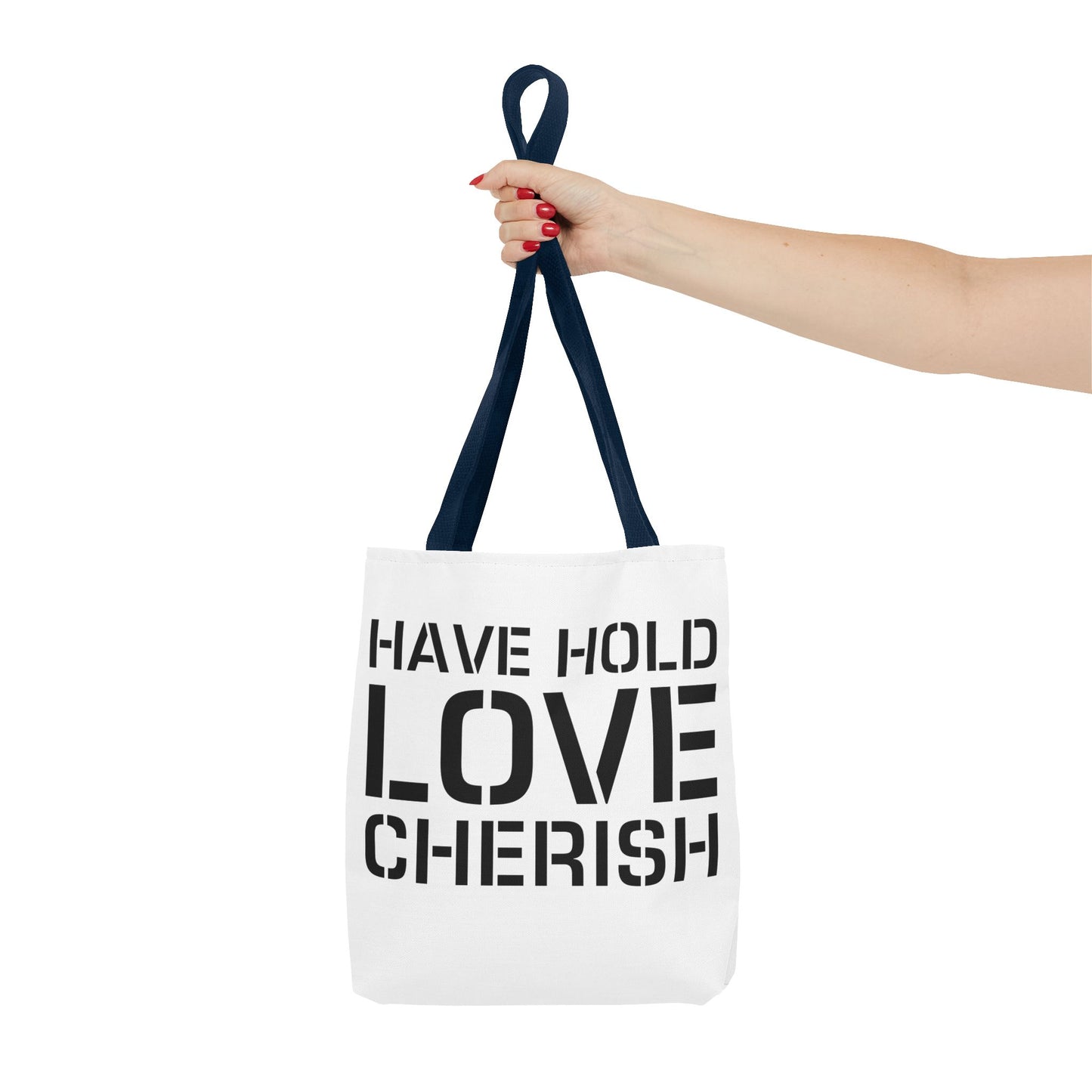 Have Hold Love Cherish Navy Beach Weddings Tote