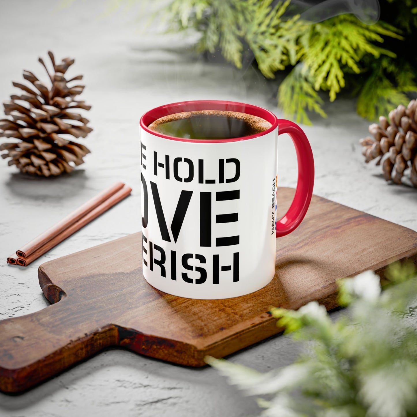 Have Hold Love Cherish Navy Beach Weddings Colorful Mugs