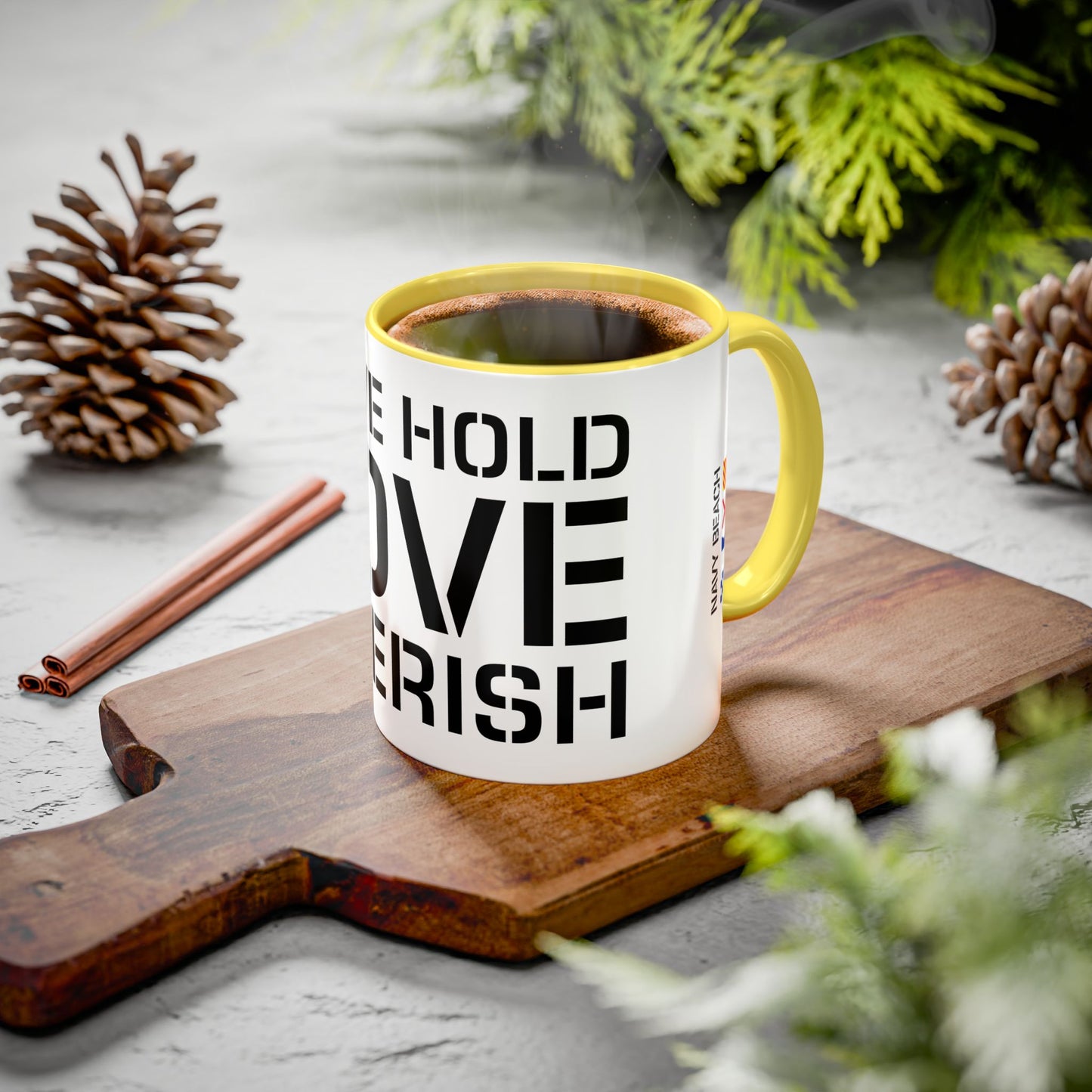 Have Hold Love Cherish Navy Beach Weddings Colorful Mugs